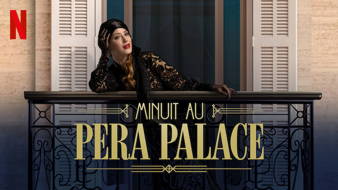 Minuit Au Pera Palace Saison 2 Date De Sortie Minuit au Pera Palace (2022) - Netflix | Flixable
